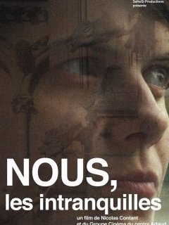 Nous les intranquilles -la critique du film