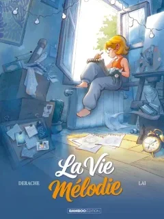 La vie Mélodie – Jérôme Derache, Fabio Lai - la chronique BD
