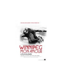 Winnipeg mon amour - la critique