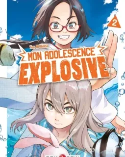 Mon adolescence explosive T.2 – Tao Nohara - la chronique BD