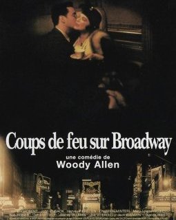 Coups de feu sur Broadway - Woody Allen - critique 