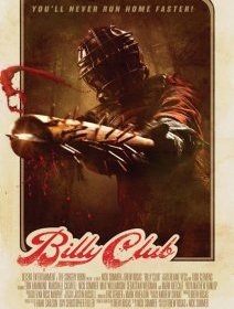 Billy Club - Quand le base-ball croise le slasher ! 