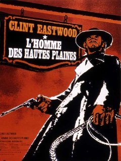 L'homme des hautes plaines - Clint Eastwood - critique