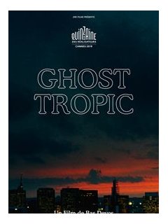 Ghost Tropic - la fiche du film