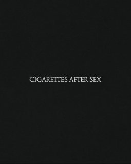 Cigarettes after sex : le spleen d'aimer