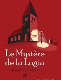 Le mystère de la Logia – Justan Lockholmes - CD Darlington - critique du livre