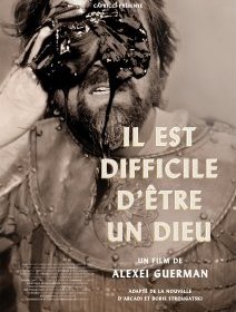 Il est difficile d'être un Dieu - la critique du film
