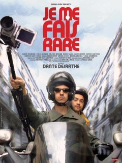 Je me fais rare - Dante Desarthe - critique