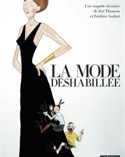 La mode déshabillée - Zoé Thouron, Frédéric Godart - la chronique BD