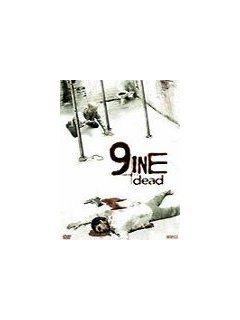 Nine dead - la critique + test DVD