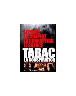 Tabac, la conspiration