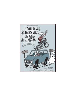J'aime la vie, je fais du vélo, je vais au cinéma 