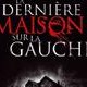 La dernière maison sur la gauche (2009) - la critique