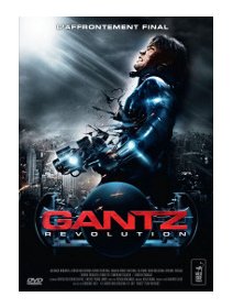Gantz révolution - la critique + le test DVD