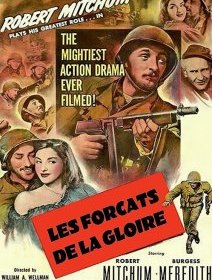 Les forçats de la gloire - Williiam A. Wellman - critique 
