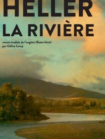 La rivière - Peter Heller - critique du livre