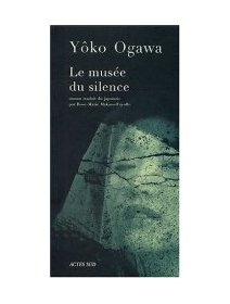 Le musée du silence - Yôko Ogawa - critique livre