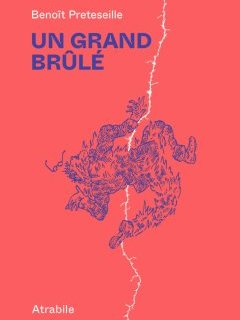 Un grand brûlé - Benoît Preteseille - la chronique BD