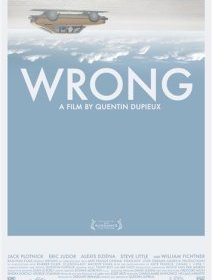 Wrong, le nouveau film de fou de Quentin Dupieux