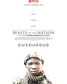 Beasts of No Nation - la critique du téléfilm Netflix événement