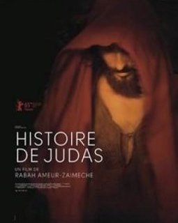 Histoire de Judas - la critique du film
