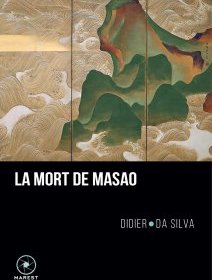 La mort de Masao - Didier Da Silva - critique
