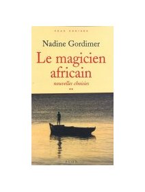Le magicien africain - Nadine Gordimer 