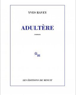 Adultère - Yves Ravey - critique du livre