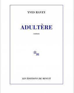 Adultère - Yves Ravey - critique du livre