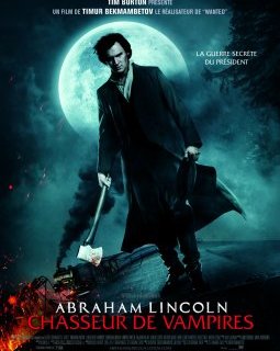 Abraham Lincoln : Chasseur de vampires de Timur Bekmambetov, nouvelle bande-annonce