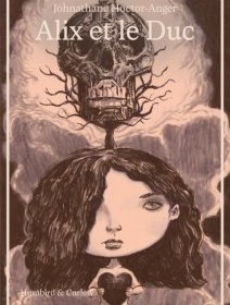 Alix et le Duc - Johnathane Hoctor-Anger - critique du livre