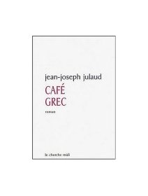Café grec - Jean-Joseph Julaud