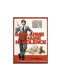 Sans arme, ni haine, ni violence - Critique + Test DVD