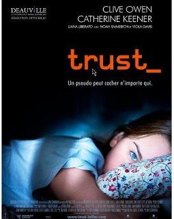 Trust - la critique