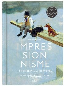 Impressionnisme, de Giverny à la Norvège – Hayley Edwards-Dujardin - chronique du livre