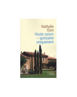 Haute saison - quinzaine uniquement - Nathalie Ours