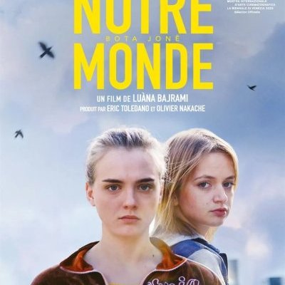 Notre monde - Luàna Bajrami - critique