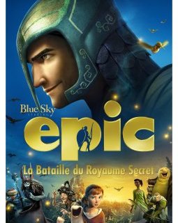 Epic : le Arthur et les Minimoys américain se pare de nouvelles affiches