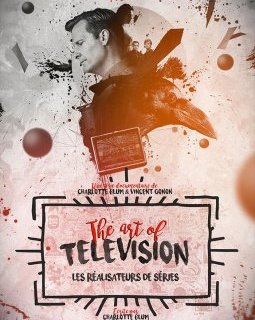 The Art of Television : Les Réalisateurs de Séries – la critique de la série documentaire d'OCS