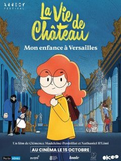 La vie de château, mon enfance à Versailles - Clémence Madeleine-Perdrillat, Nathaniel H'Limi - critique
