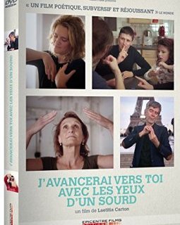J'avancerai vers toi avec les yeux d'un sourd - le test DVD