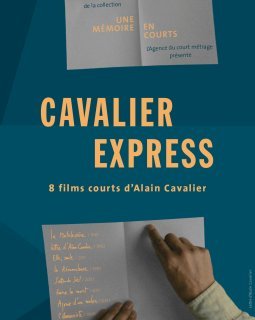 Cavalier Express : un programme de courts métrages d'Alain Cavalier