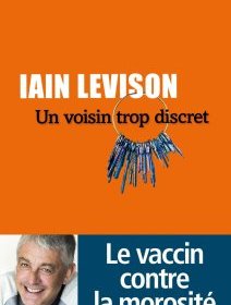 Un voisin trop discret - Iain Levison - critique du livre