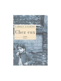 Chez eux de Carole Zalberg - La critique