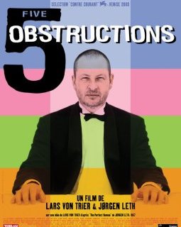 Five Obstructions - Lars von Trier - critique