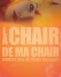 La chair de ma chair - bande-annonce
