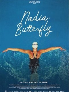 Nadia, Butterfly - Pascal Plante - fiche film
