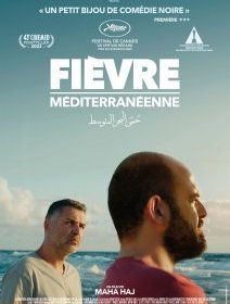 Fièvre méditerranéenne - Maha Haj - Fiche film