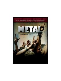 Metal : voyage au cœur de la bête