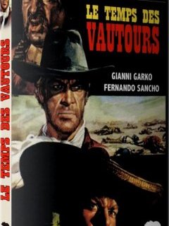 Le temps des vautours - la critique du film et le test DVD